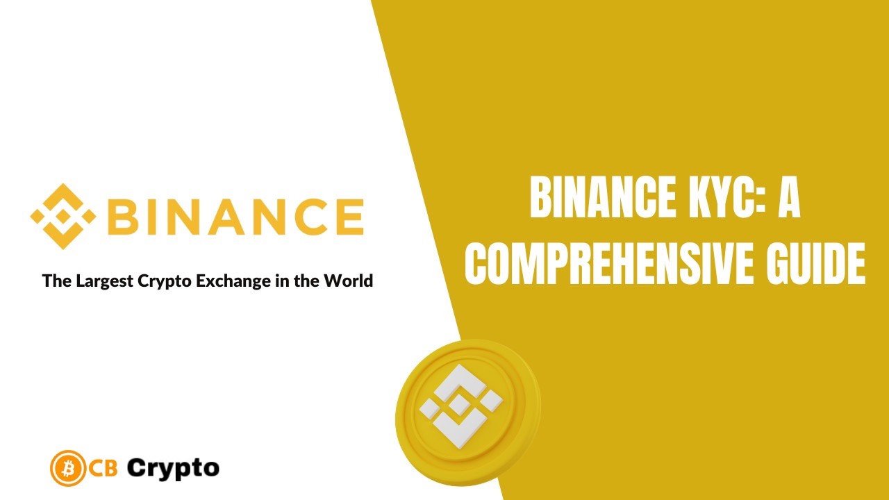 binance-kyc- Understanding Binance KYC Requirements