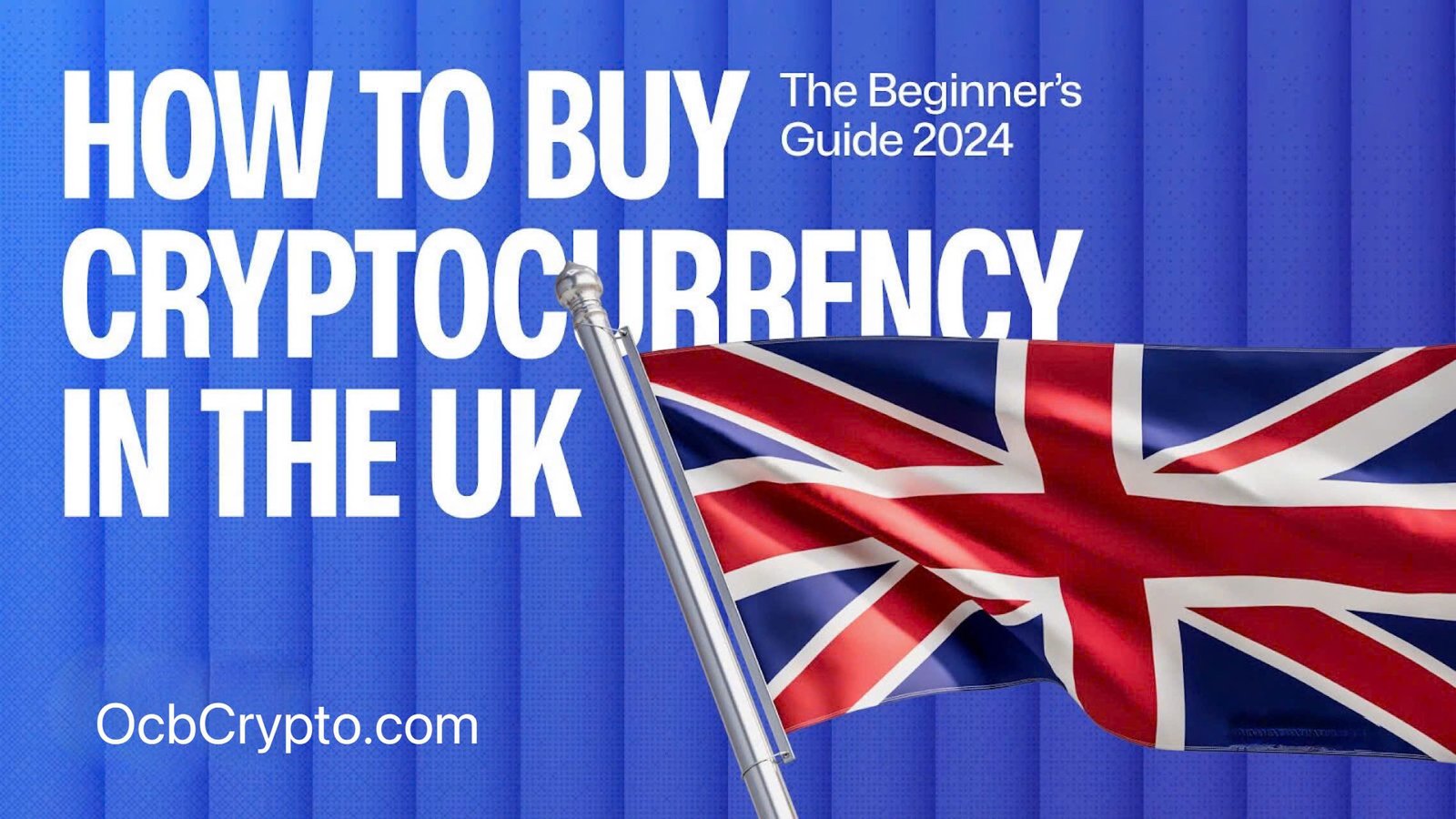 Cryptocurrency - A Guide to Buy Cryptocurrency in the UK (2024)