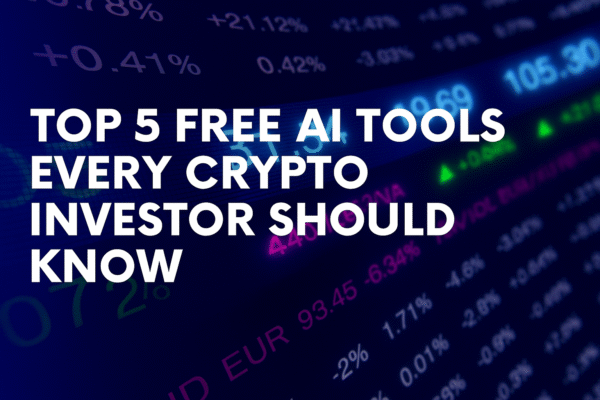 Crypto-Top 5 Free AI Tools Every Crypto Investor Should Know