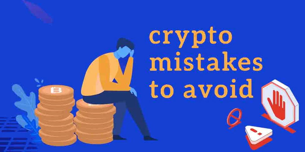 crypto-mistakes-8 Crypto Mistakes to Avoid